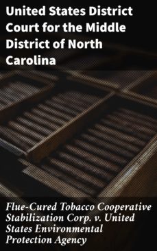 flue-cured tobacco cooperative stabilization corp. v. united states environmental protection agency (ebook)-4064066061104