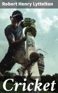 cricket (ebook)-robert henry lyttelton-4064066065904