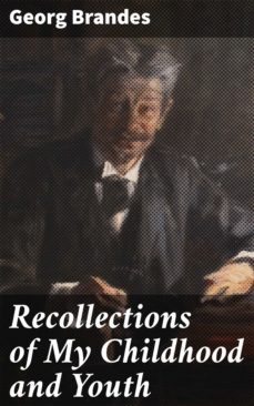 recollections of my childhood and youth (ebook)-georg brandes-4064066197704