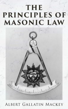 the principles of masonic law (ebook)-albert gallatin mackey-4064066399504