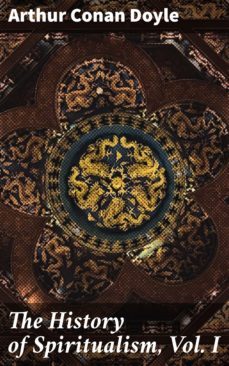 the history of spiritualism, vol. i (ebook)-4066338051004