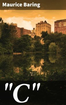 "c" (ebook)-maurice baring-4066338065704
