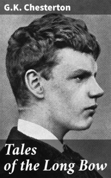 tales of the long bow (ebook)-g.k. chesterton-4066338067104