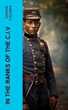 in the ranks of the c.i.v (ebook)-erskine childers-4066339561304
