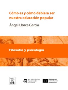 como es y como debiera ser nuestra educacion popular (ebook)-ángel llorca garcía-4099995483604
