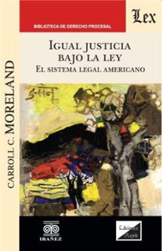 igual justicia bajo la ley (ebook)-carroll c. moreland-4099995592504