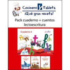 cocinero y tableta: ¡que gran receta!, 5 años: nivel 5 cuaderno de lectoescritura-8435157408904