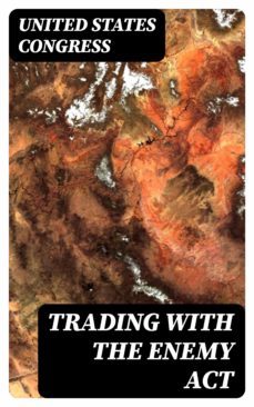 trading with the enemy act (ebook)-8596547161004