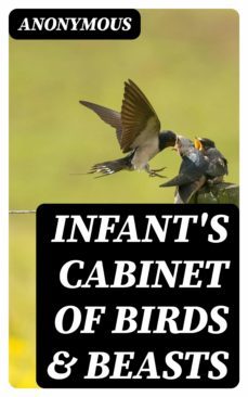infant's cabinet of birds &amp; beasts (ebook)-8596547326304