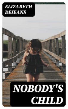 nobody's child (ebook)-elizabeth dejeans-8596547351504