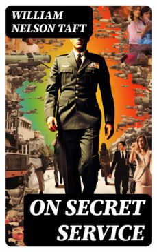 on secret service (ebook)-william nelson taft-8596547717904