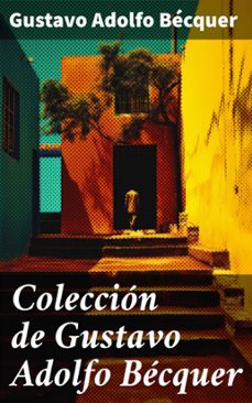 coleccion de gustavo adolfo becquer (ebook)-gustavo adolfo becquer-8596547800804