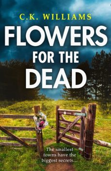 flowers for the dead-c. k. williams-9780008354404
