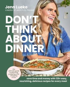 don't think about dinner (ebook)-jenn lueke-9780063425804