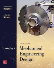 shigley s mechanical engineering design (10th revised edition)-9780073398204