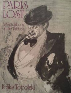 paris lost: a sketchbook of the thirties-feliks topolski-9780091176204
