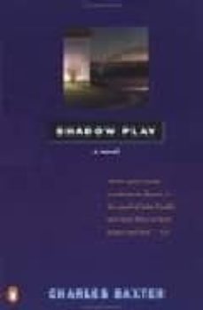 shadow play-charles baxter-9780140235104