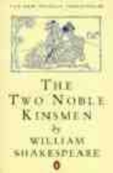 the two noble kinsmen-william shakespeare-9780140707304