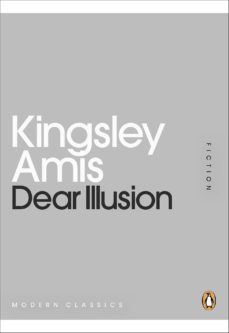 dear illusion-kingsley amis-9780141970004