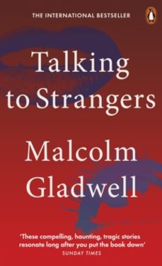 talking to strangers-malcolm gladwell-9780141988504