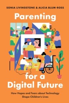 parenting for a digital future-alicia blum ross-9780190874704