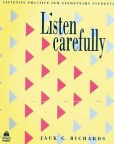 listen carefully listening practice for elementary students-jack c. richards-9780194572804