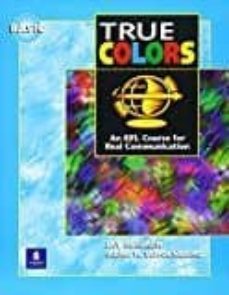 true colors: an efl course for real communication, basic level-9780201187304
