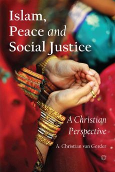 islam, peace and social justice (ebook)-a christian van gorder-9780227902004