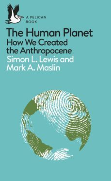 the human planet (ebook)-simon lewis-mark a. maslin-9780241280904