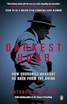 darkest hour: how churchill brought us back from the brink-anthony mccarten-9780241327104