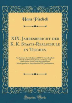 xix. jahresbericht der k. k. staats-realschule in teschen-9780260818904