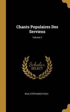 chants populaires des serviens; volume 2-9780270419504