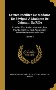 lettres indites de madame de svign  madame de grignan, sa fille-9780270421804