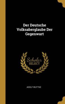 der deutsche volksaberglaube der gegenwart-9780270428704