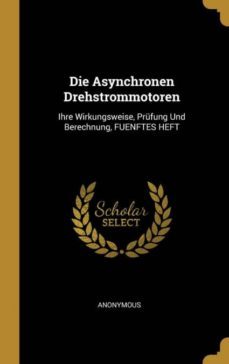 die asynchronen drehstrommotoren-9780270649604