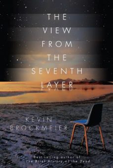 the view from the seventh layer (ebook)-kevin brockmeier-9780307377104