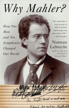 why mahler? (ebook)-norman lebrecht-9780307379504