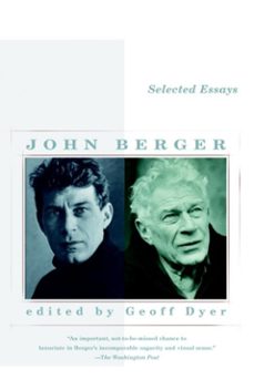 selected essays of john berger (ebook)-john berger-9780307490704