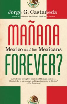 manana forever? (ebook)-jorge g. castañeda-9780307596604