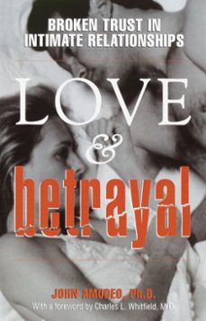 love &amp; betrayal (ebook)-john amodeo-9780307775504