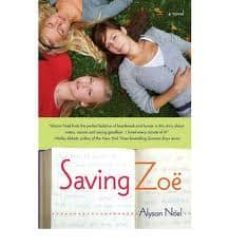 saving zoe-alyson noel-9780312355104