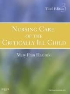 nursing care of the critically ill child (3rd ed.)-9780323020404