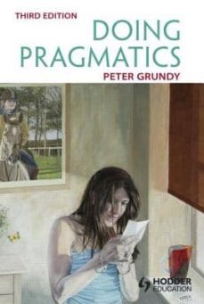 doing pragmatics (3rd)-9780340971604