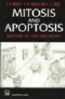 mitosis and apoptosis matters of life and death-i.d. bowen-s.m. bowen-a.h. jones-9780412710704