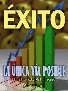 exito: la unica via posible el falso mito del fracaso (ebook)-franklin alberto diaz larez-albert zaid-9780463277904