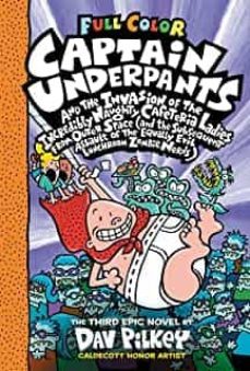 capt underpants & the invasion of the incredibly naughty cafeteria ladies colour edition: 3-9780545694704