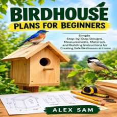 birdhouse plans for beginners-alex sam-9780557879304