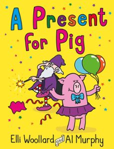 woozy the wizard: a present for pig (ebook)-elli woollard-9780571313204