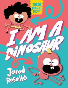 super magic boy: i am a dinosaur (ebook)-jarod rosello-9780593427804