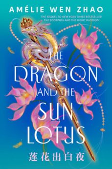 the dragon and the sun lotus (ebook)-amélie wen zhao-9780593813904